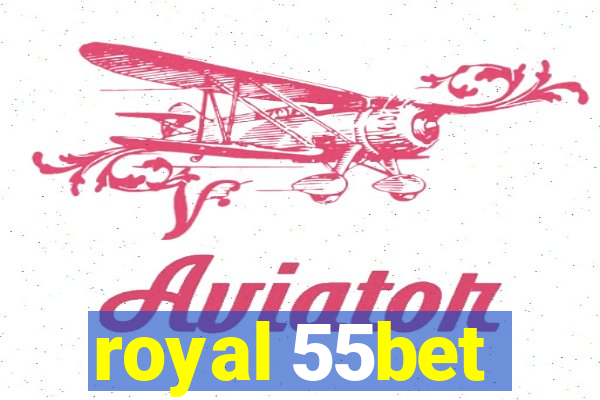royal 55bet